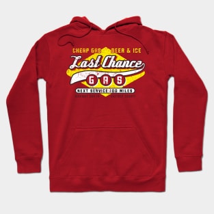 Last Chance Gas Hoodie